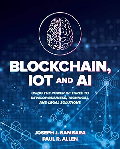 Blockchain, IoT and AI