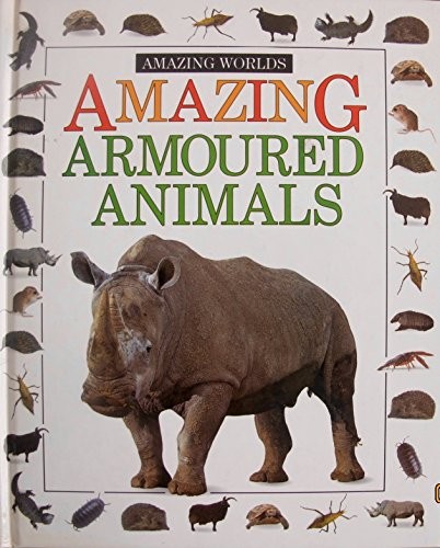 Amazing Armoured Animals by Sandie Sowler cover