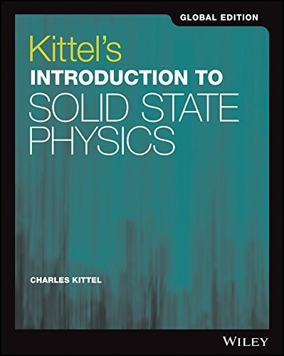 Kittel's Introduction to Solid State Physics