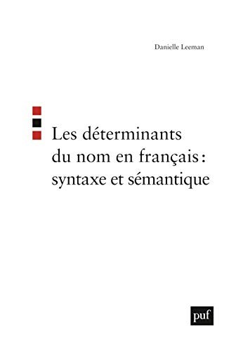 Les déterminants du nom en français by Danielle Leeman cover