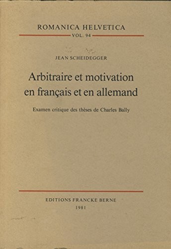 Arbitraire et motivation en français et en allemand by Jean Scheidegger cover