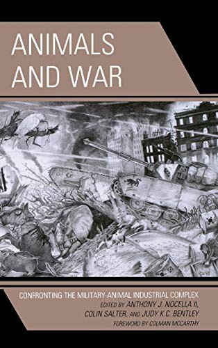 Animals and War by Anthony J. Nocella, Colin Salter, Julie Andrzejewski, Judy K. C. Bentley, Shalin Gala cover