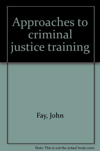 Approaches to criminal justice training