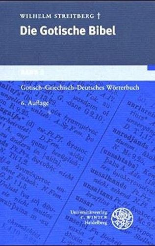 Gotisch-griechisch-deutsches worterbuch by Piergiuseppe Scardigli, Wilhelm August Streitberg cover