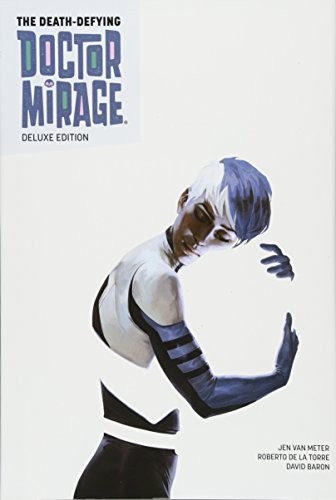 Death-Defying Dr. Mirage Deluxe Edition Book 1