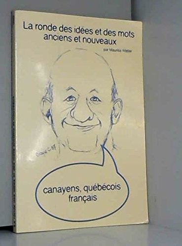 La ronde des idées et des mots anciens et nouveaux by Maurice Watier cover