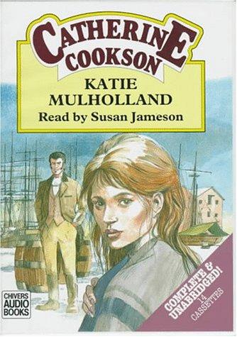 Katie Mulholland by Catherine Cookson cover