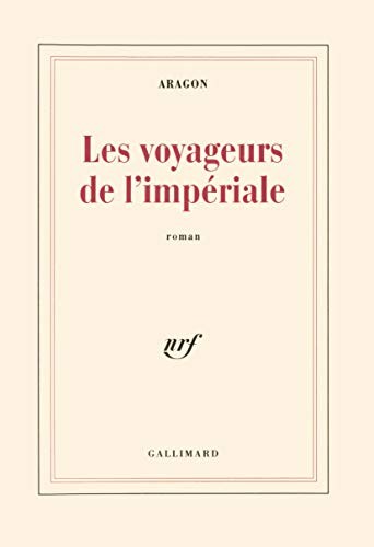 Les voyageurs de l'impériale, roman by Louis Aragon cover