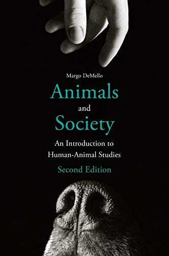 Animals and Society - an Introduction to Human-Animal Studies
