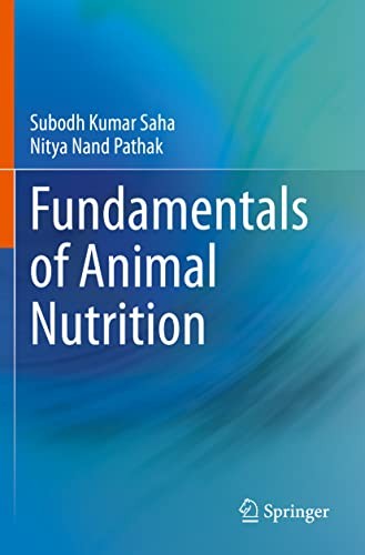 Fundamentals of Animal Nutrition by Subodh Kumar Saha, Nitya Nand Pathak cover