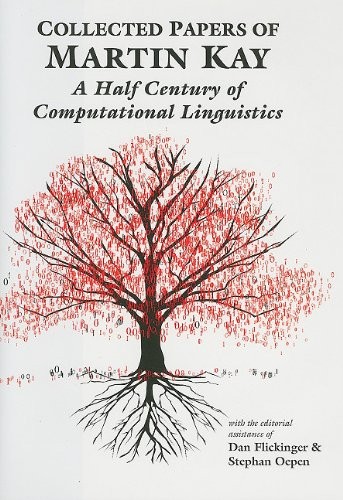 Collected papers of Martin Kay