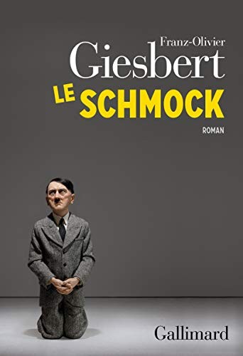 Le schmock by Franz-Olivier Giesbert cover