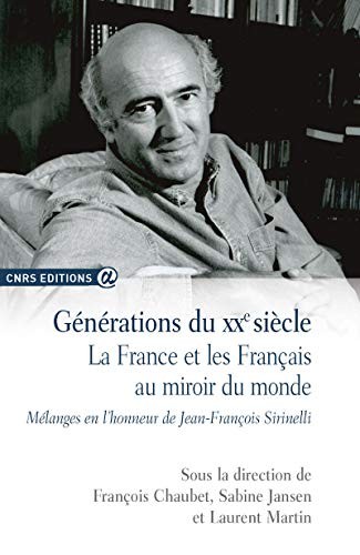 Générations du XXe siècle by Jean-François Sirinelli, François Chaubet, Sabine Jansen, Laurent Martin cover