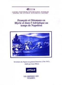 Français et ottomans en Illyrie et dans l'Adriatique au temps de Napoléon