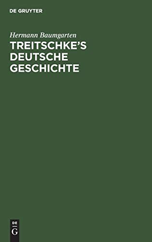 Treitschke's Deutsche Geschichte by Hermann Baumgarten cover