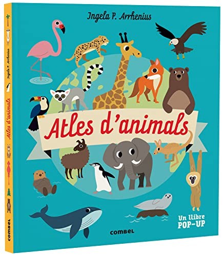 Atles d'animals by Ingela P. Arrhenius, Núria Contreras Picó cover