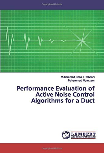 Performance Evaluation of Active Noise Control Algorithms for a Duct