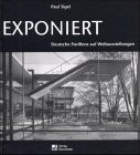 Exponiert. Deutsche Pavillons auf Weltausstellungen by Paul Sigel cover