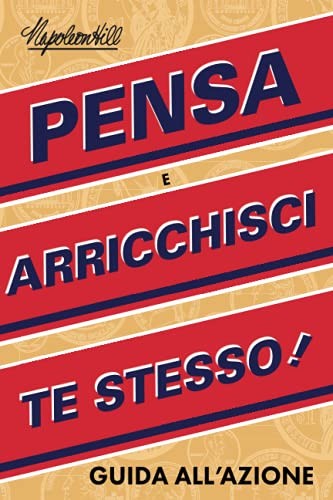 Guida All'azione Pensa e Arricchisci Te Stesso