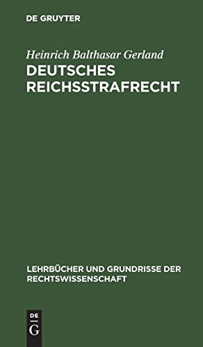 Deutsches Reichsstrafrecht by Heinrich Balthasar Gerland cover