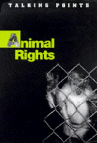 Animal Rights (Talking Points) by Barbara James cover