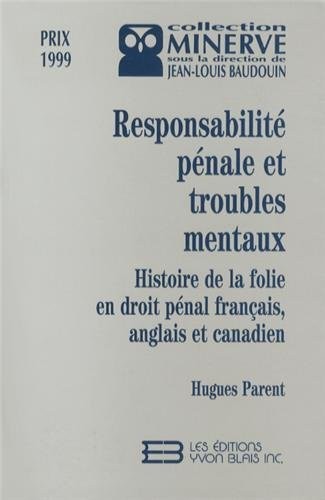 Responsabilité pénale et troubles mentaux by Hugues Parent cover