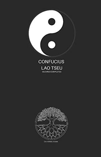 Confucius et Lao Tseu (OEuvres Complètes en Français) by Les éditions Adame, Confusius Lao Tseu cover