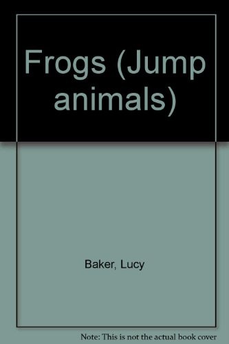 Frogs (Jump Animals) by Lucy Baker cover