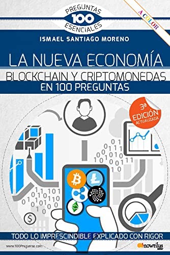 La nueva economía blockchain y criptomonedas en 100 preguntas