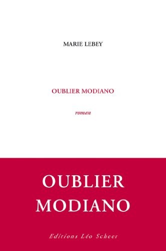 Oublier Modiano by Marie Lebey cover