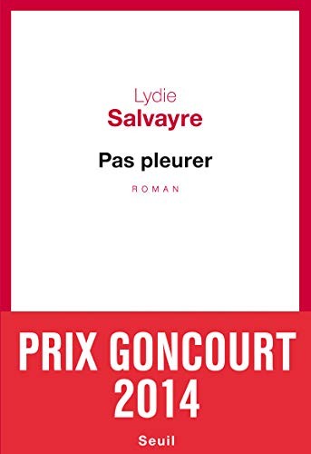 Pas pleurer by Lydie Salvayre cover