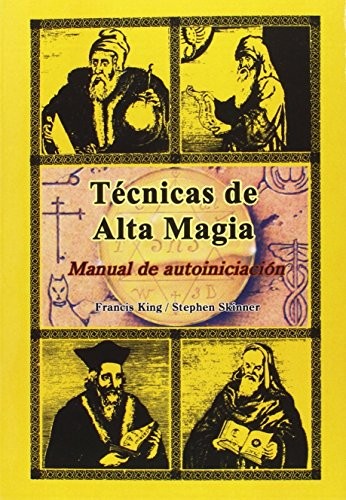 Técnicas de Alta Magia by Francis X. King, Stephen Skinner cover