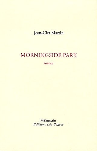 Morningside park by Jean-Clet Martin cover