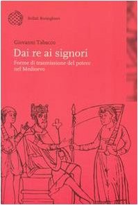 Dai re ai signori by Giovanni Tabacco cover
