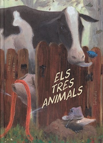 Els tres animals by Pep Molist, Kim Amate cover