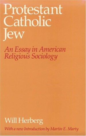 Protestant, Catholic, Jew