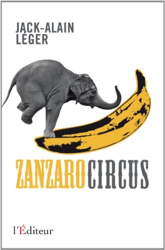 Zanzaro circus by Jack-Alain Léger cover