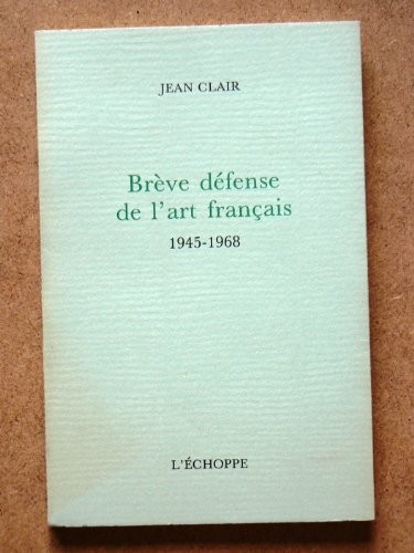 Brève défense de l'art français by Jean Clair cover