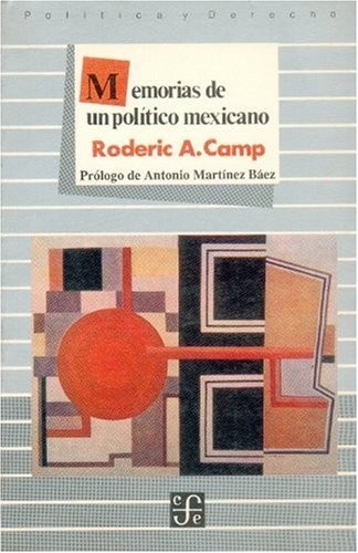 Memorias de un político mexicano