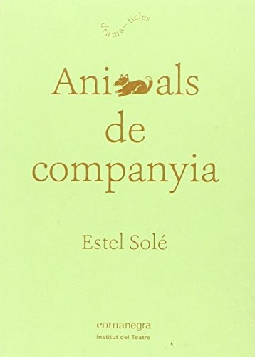 Animals de companyia by Estel Solé Casadellà, David Plana Rusiñol cover