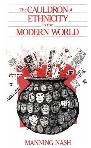 The Cauldron of Ethnicity in the Modern World