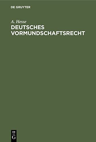 Deutsches Vormundschaftsrecht by A. Hesse cover