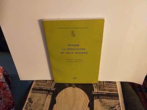 Penser la recontre de deux mondes