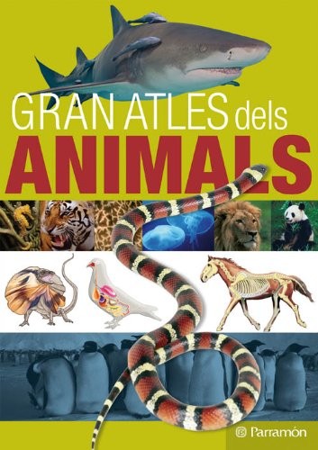GRAN ATLAS DELS ANIMALS by Gustavo Regalado Navarro, Àngels Julivert Zamarreño cover