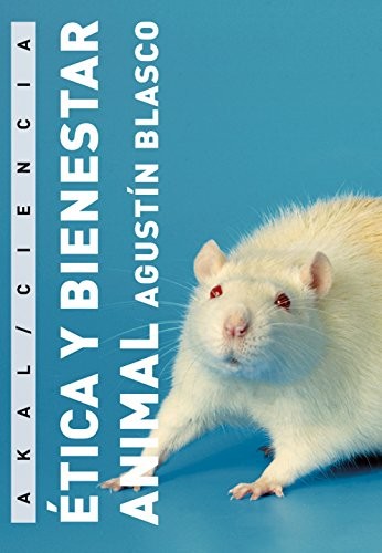 Ética y bienestar animal by Agustín Blasco Mateu cover