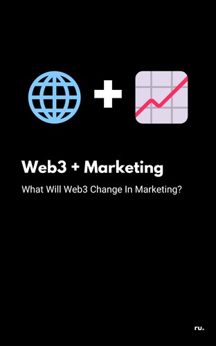 Web3 + Marketing
