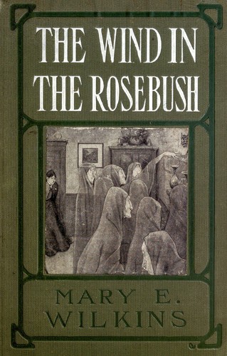The wind in the rose-bush