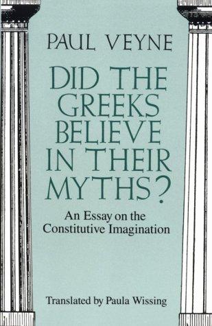Did the Greeks believe in their myths?