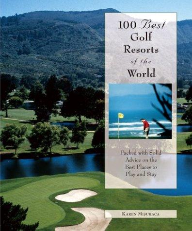 100 Best Golf Resorts of the World