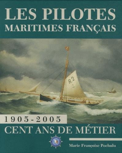 Les pilotes maritimes français by Marie-Françoise Pochulu cover
